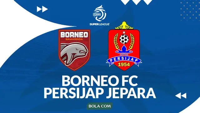 Prediksi Borneo FC vs Persijap Jepara