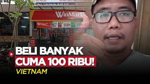 VIDEO Vlog Bola.com: Nyobain Belanja di Minimarket Vietnam, Lebih Murah dari Indonesia Enggak Ya?