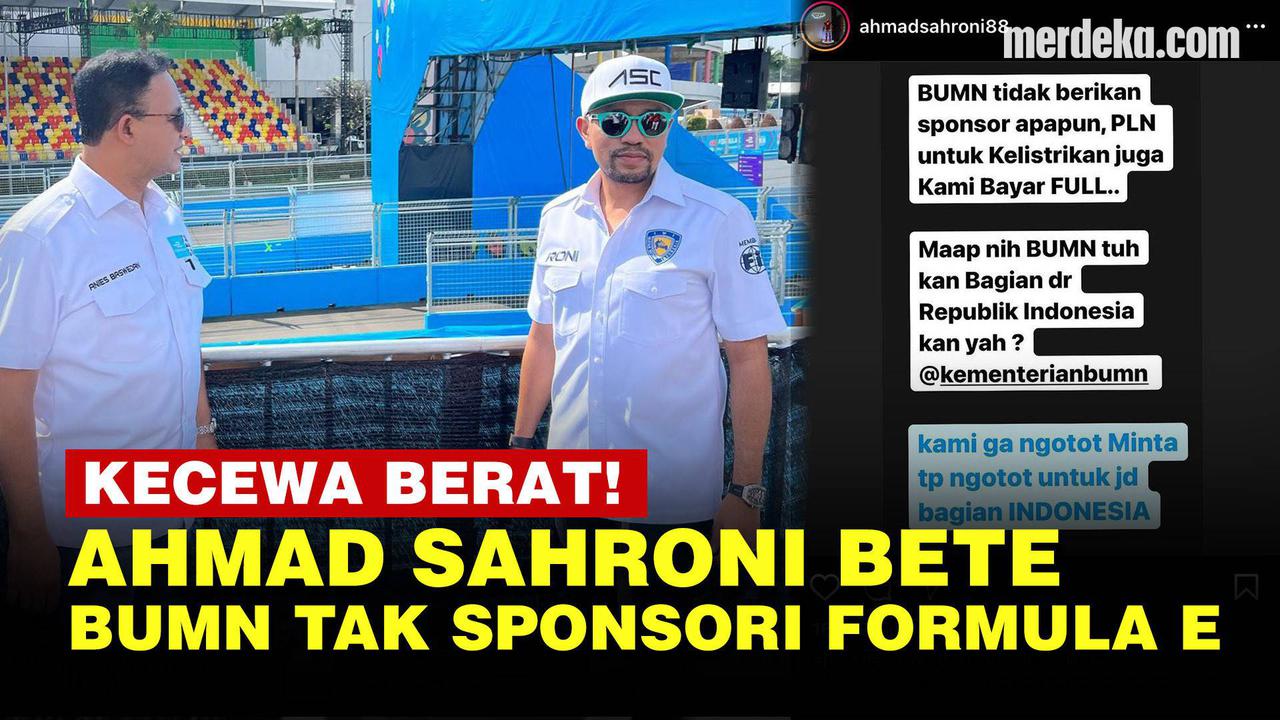 VIDEO: Curhat Ahmad Sahroni Kecewa Berat BUMN Tak Bantu Sponsori Formula E