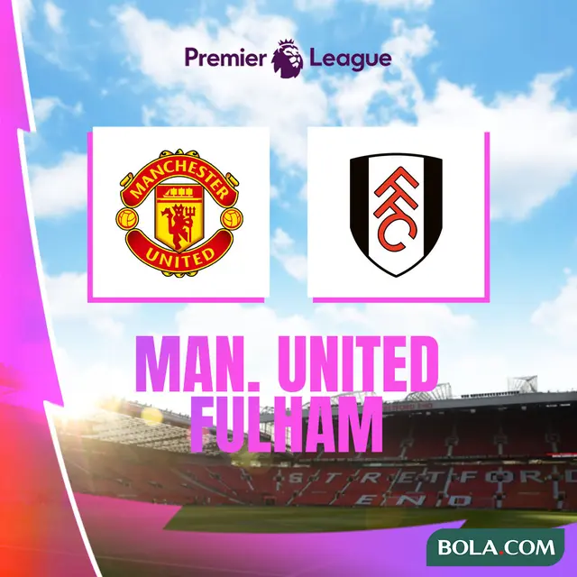 Liga Inggris - MU Vs Fulham