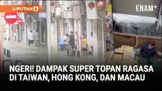 Super Topan Ragasa menghantam Taiwan, Hong Kong, dan Makau dengan kekuatan dahsyat. Hujan deras, banjir bandang, dan gelombang pasang memicu kerusakan besar serta evakuasi massal.