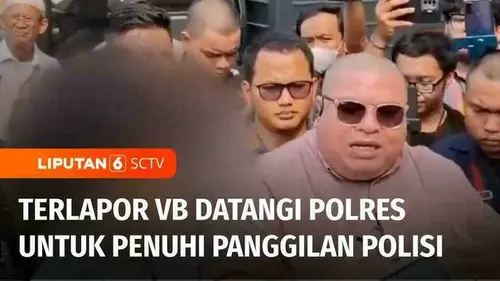 VIDEO: Kasus Dugaan Persetubuhan Anak Artis, Terlapor VB Akhirnya Penuhi Panggilan Polisi