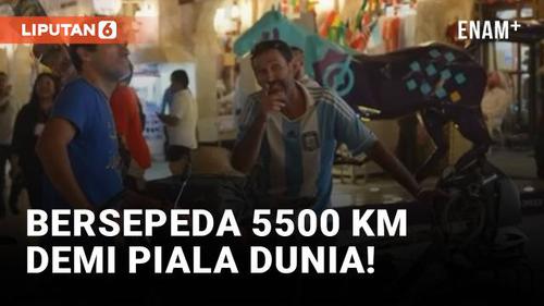 VIDEO: Suporter Argentina Rela Gowes 5.500 KM Demi Piala Dunia 2022