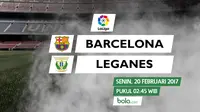 La Liga_Barcelona Vs Leganes (Bola.com/Adreanus Titus)