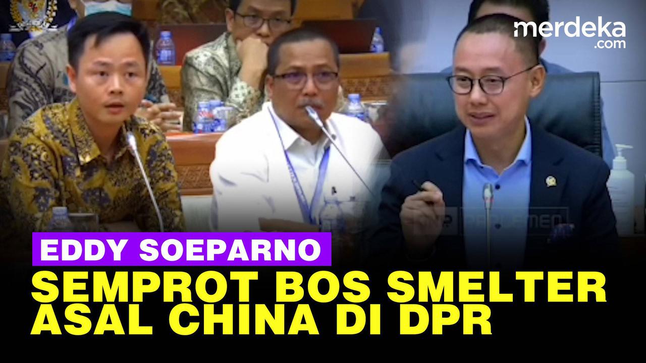 VIDEO: Eddy Soeparno, Anggota DPR Semprot Bos Smelter China Tak Bisa Bahasa Indonesia
