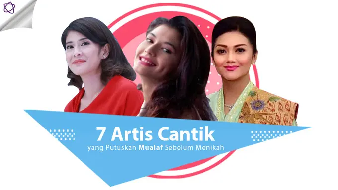 [Bintang] 7 Artis Cantik yang Putuskan Mualaf Sebelum Menikah