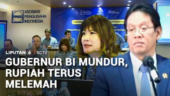 Gubernur BI Mundur, Rupiah Terus Anjlok