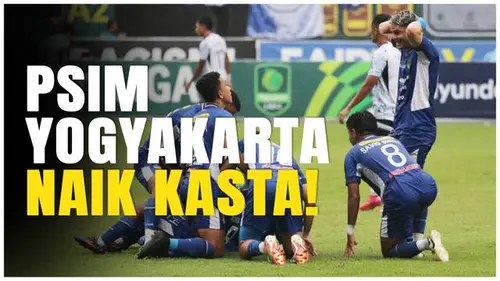 VIDEO: Detik-Detik PSIM Yogyakarta Promosi ke Liga 1 Musim Depan Setelah Kalahkan PSPS Pekanbaru