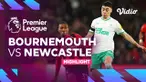 Berita video highlights Liga Inggris, Newcastle United ditahan imbang Bournemouth, Minggu (12/2/23)