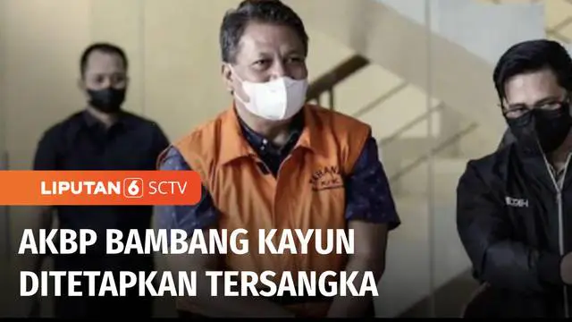 KPK menetapkan AKBP Bambang Kayun sebagai tersangka dugaan suap dan gratifikasi. Bambang Kayun diduga menerima Rp 50 miliar dalam kasus dugaan suap pemalsuan surat dalam perebutan hak waris PT ACM.