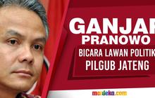 Ganjar Pranowo bicara lawan politik di Pilgub Jateng