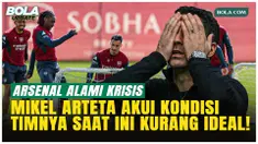 Mikel Arteta mengakui badai cedera Arsenal jauh dari ideal jelang leg kedua perempat final Liga Champions kontra Sporting CP di Emirates, Kamis (16/4/2026). Saka berpeluang tampil, namun kondisinya belum sepenuhnya fit.