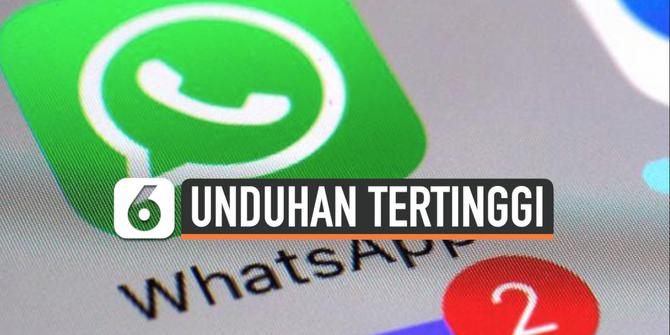 VIDEO: Whatsapp Raih Angka Unduhan Tertinggi Per November 2019