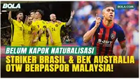 Timnas Malaysia Tak Kapok Naturalisasi Pemain, Striker Brasil dan Bek Australia Segera Perkuat Skuad