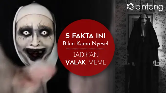 5 Fakta Ini Bikin Kamu Nyesel Jadikan Valak Meme