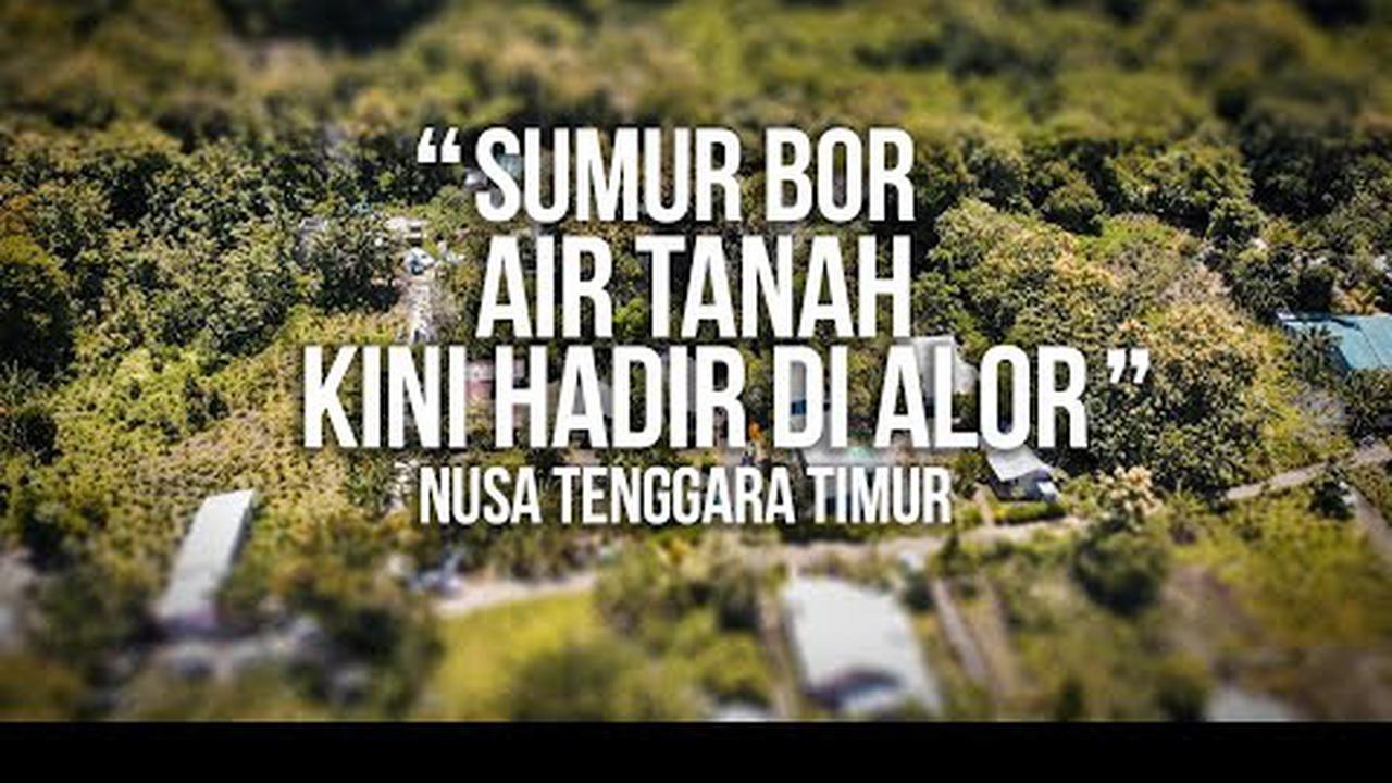 Sumur bor air tanah kini hadir di Alor, NTT