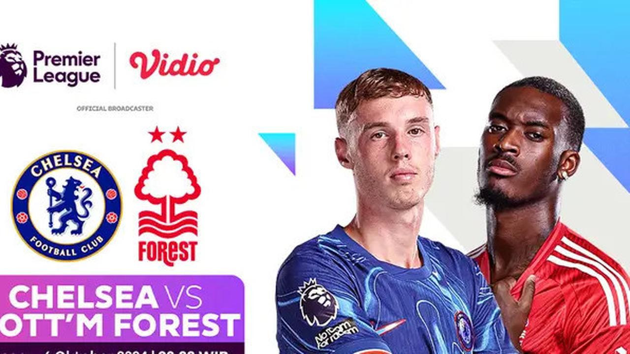 Link Live Streaming Liga Inggris: Chelsea vs Nottingham Forest di Vidio pada Akhir Pekan ini