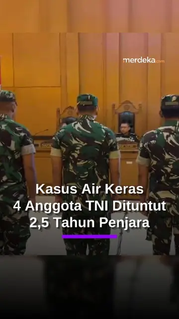 Sidang Militer, 4 Anggota TNI Penyiram Air Keras Andrie Yunus Dituntut 2,5 Tahun Penjara