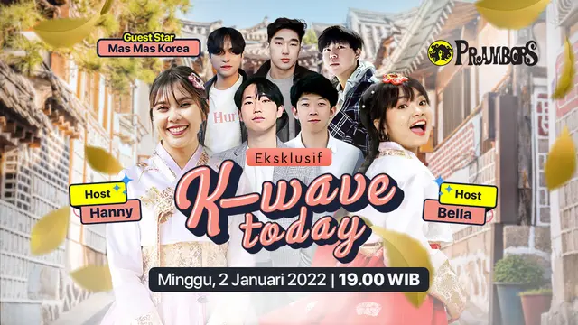 Program K-Wave Today bersama Mas-Mas Korea