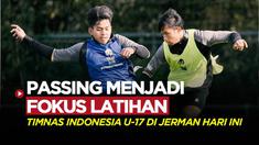 Berita video pelatih Timnas Indonesia U-17, Bima Sakti, fokuskan latihan passing dan penguasaan bola di sesi latihan kali ini di Jerman.