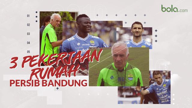 3 Pekerjaan Rumah Persib Bandung