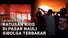 Si jago merah melalap ratusan kios dan lapak pedagang di Pasar Nauli Sibolga, Sumatra Utara, pada Sabtu malam.