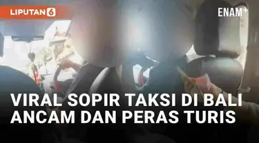 Aksi pemerasan oleh oknum sopir taksi kembali terjadi. Dua turis asing di Bali menjadi korban hingga video insiden viral di media sosial. Sang sopir tak hanya memeras, tapi juga melakukan ancaman kekerasan dengan senjata tajam.