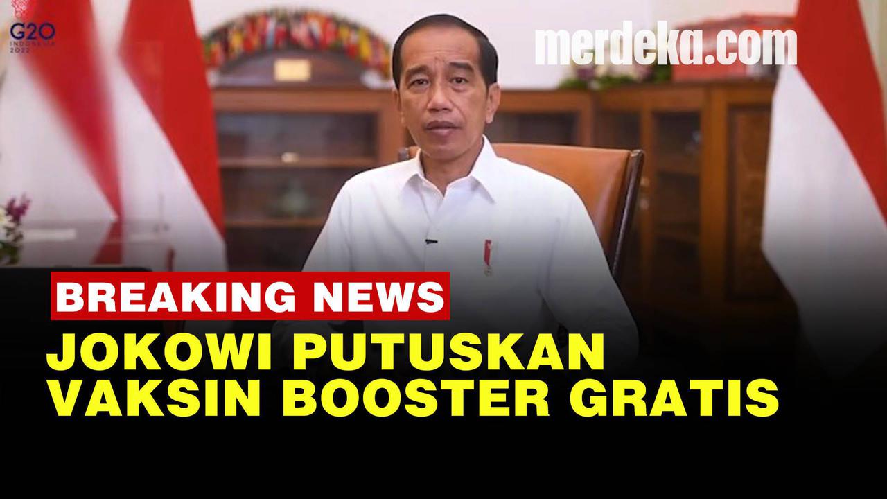 VIDEO: Jokowi Pastikan Vaksin Booster Covid-19 Gratis! Dimulai Rabu Besok