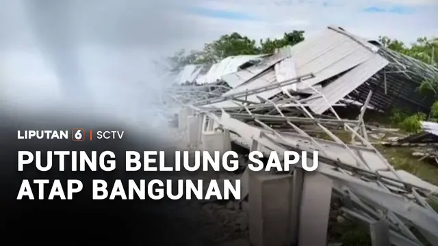 Puting Beliung Sapu Atap Bangunan