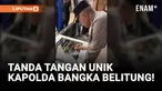 Punya Tanda Tangan Unik, Kapolda Babel Ternyata Sengaja!