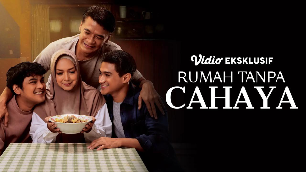 Film Rumah Tanpa Cahaya di Vidio Hadirkan Kisah Keluarga Penuh Haru: Ini Daftar Pemainnya