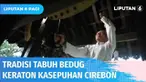 Sambut Bulan Ramadan, Keraton Kasepuhan Cirebon punya tradisi yang dilestarikan secara turun temurun. Pukul bedug menjadi salah satunya. Menurut Patih Keraton Kasepuhan, memukul bedug tak boleh sembarangan. Terdapat irama dan dzikir yang dilantunkan ...