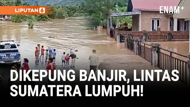 Diterjang Banjir, Jalan Lintas Sumatera Lumpuh
