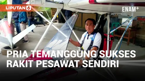 VIDEO: Warga Temanggung Bangun Sendiri Pesawat Multifungsi Aerotek X1