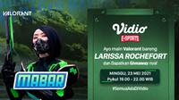Streaming MABAR Valorant Bersama Larissa Rochefort di Vidio. (Sumber : dok. vidio.com)