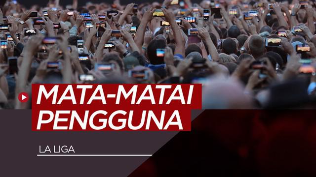 Berita video pihak La Liga dikabarkan kena denda karena dianggap telah memata-matai para pengguna aplikasinya.