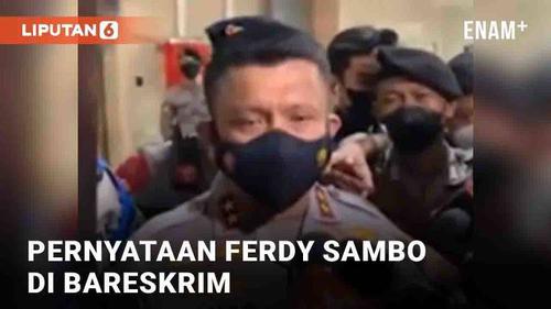 VIDEO: Pernyataan Ferdy Sambo Saat Hadiri Pemeriksaan di Bareskrim Polri