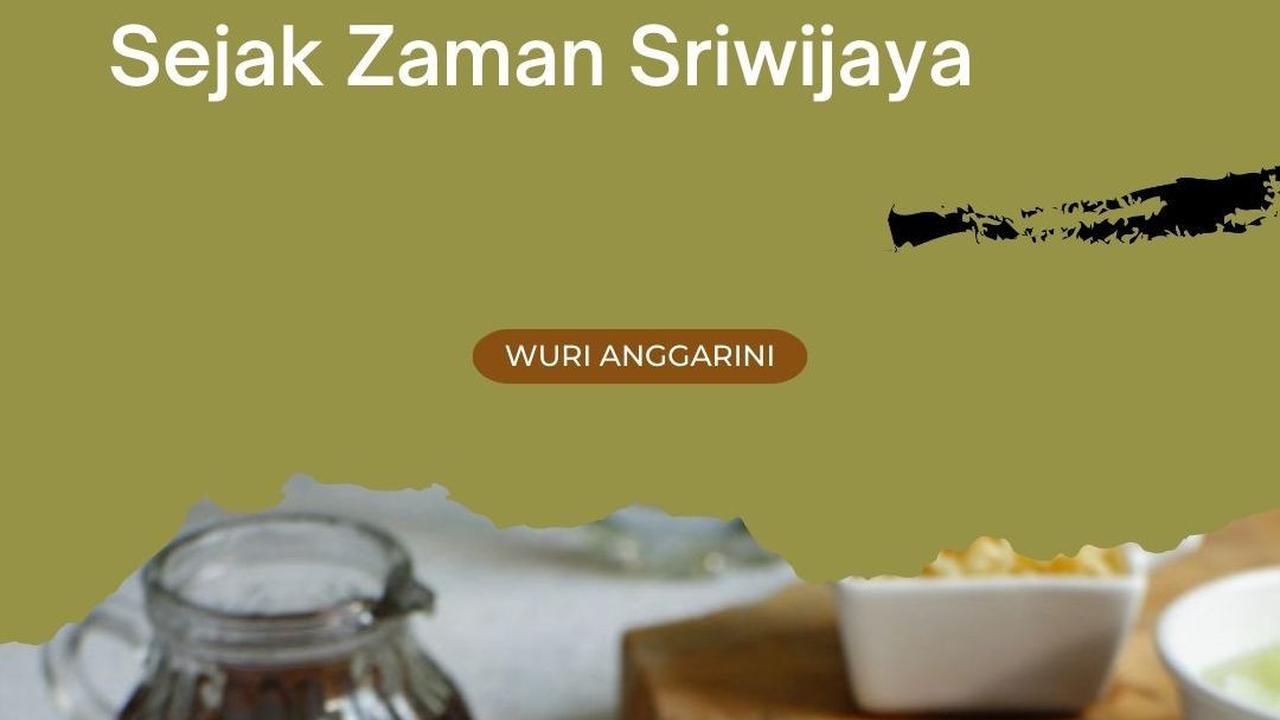 Jadi Warisan Budaya Tak Benda Kota Palembang, Pempek Sudah Ada Sejak Zaman Sriwijaya