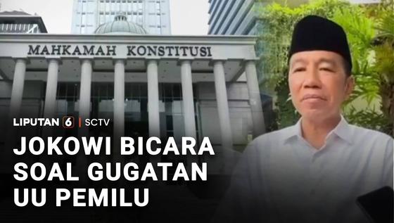 Jokowi Bicara Soal Gugatan UU Pemilu