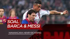 Berita Video Saat Thierry Henry dan Kevin Prince Boateng Bercerita Tentang Barcelona dan Lionel Messi