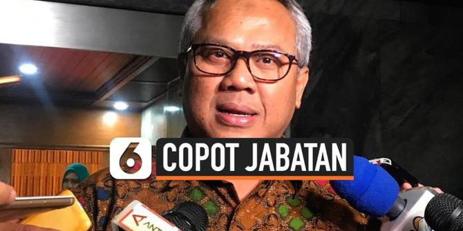 VIDEO: Arief Budiman Resmi Dicopot dari Jabatan Ketua KPU