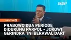 Sekretaris Jenderal Partai Gerindra Sugiono merespons dukungan sejumlah partai politik kepada Presiden Prabowo Subianto untuk menjabat 2 periode. Termasuk dari Presiden ke-7 Joko Widodo.