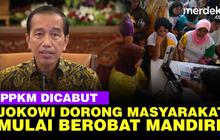 VIDEO: Jokowi Cabut Aturan PPKM Terkait Covid-19, Masyarakat Diminta Berobat Mandiri
