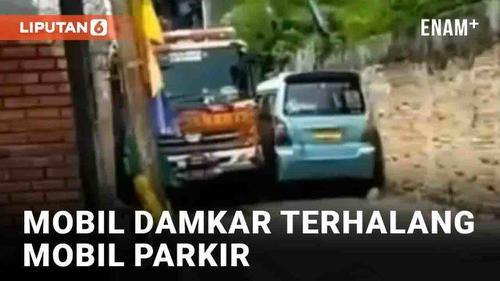 VIDEO: Mobil Damkar Terhalang Mobil Parkir Sembarangan, Korban Kebakaran Rugi Rp 150 Juta