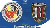 Tempat Menonton Semen Padang Vs Bali United di BRI Super League