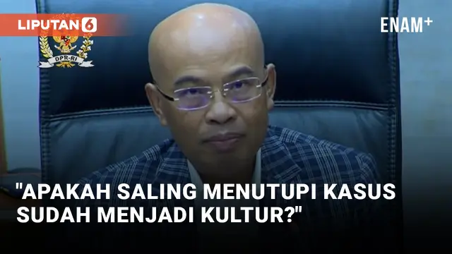 VIDEO: Rapat dengan Kapolri, Komisi III DPR Pertanyakan Kultur Saling Menutupi Kasus