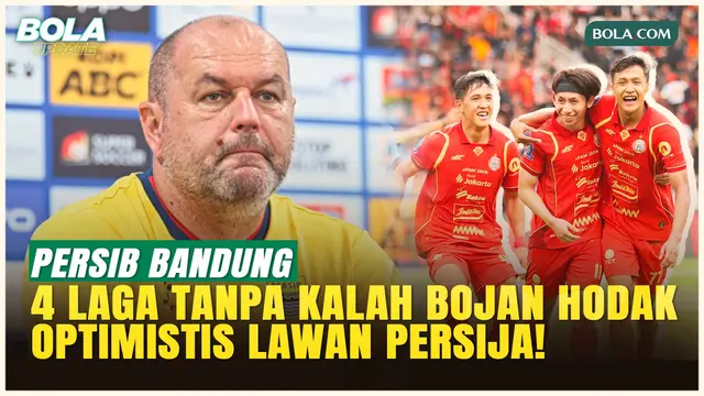 4 Laga Tanpa Kalah! Bojan Hodak Ingin Rekor Sempurna saat Persib Hadapi Persija di Bandung