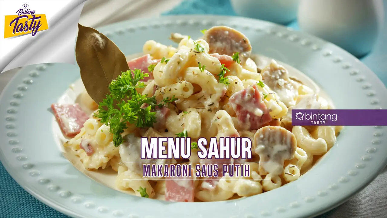 [Bintang] Menu Sahur: Makaroni Saus Putih