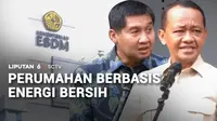 Pemerintah mematangkan rencana pembangunan perumahan berbasis energi bersih. Nantinya, perumahan yang dibangun  terintegrasi dengan jaringan distribusi gas bumi dan PLTS.