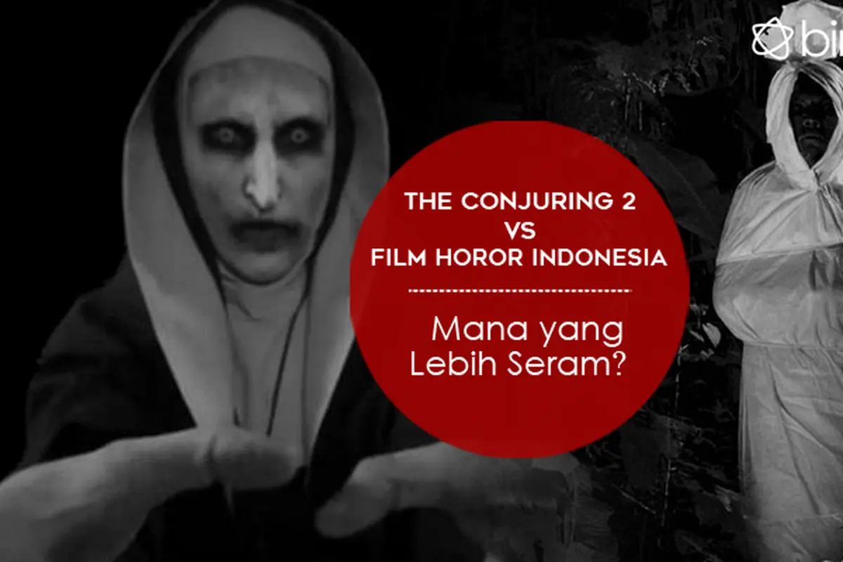 [Bintang] The Conjuring 2 vs Film Horor Indonesia